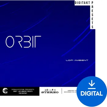 Hudební software Sonalsystem Orbit - LoFi Ambient - Presets For Digitakt (Digitální produkt)