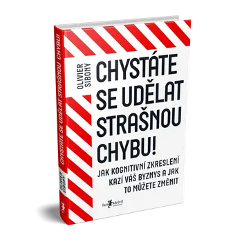 Kniha Chystáte se udělat strašnou chybu! (e-kniha) - Olivier Sibony - e-kniha