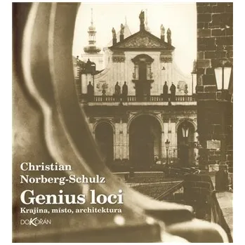 Populárně naučná literatura pro dospělé Genius loci - Krajina, místo, architektura
