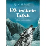 Vlk menom Tulák - Rosanne Parry [SK] (2020, pevná)