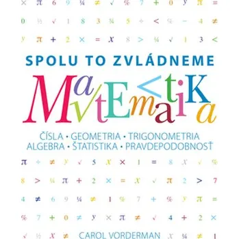 Matematika Matematika Spolu to zvládneme - Carol Vorderman