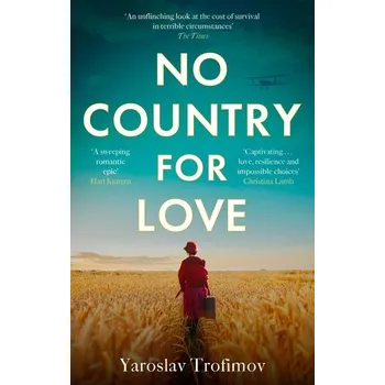 No Country for Love - Trofimov, Yaroslav [EN] (2025, Brožovaná, Little, Brown Book Group)