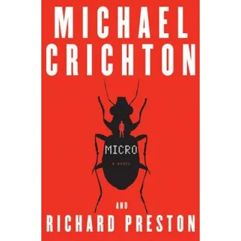 Beletrie pro dospělé Michael Crichton,Richard Preston - Micro – Michael Crichton,Richard Preston (EN)