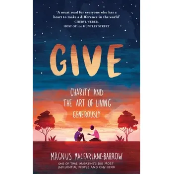 Literární biografie Give - MacFarlane-Barrow Magnus [EN] (2022, Měkká, HarperCollins Publishers)
