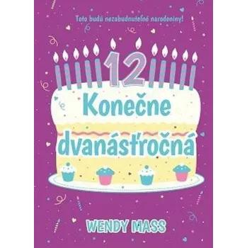 Konečne dvanásťročná (2) - Mass Wendy