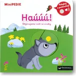 MiniPEDIE Haúúú!: Objevujeme svět se…
