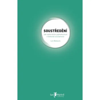 Kniha Soustředění (e-kniha) - Leo Babauta - e-kniha