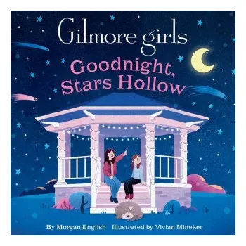 Pohádka Gilmore Girls: Goodnight, Stars Hollow (Leporelo)
