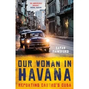 Cizojazyčná kniha Our Woman in Havana - Rainsford, Sarah