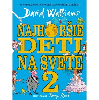 Najhoršie deti na svete 2