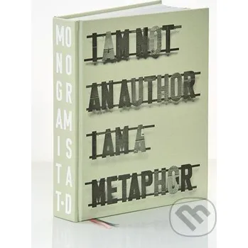Monogramista T.D - I am an Author I am a Metaphor