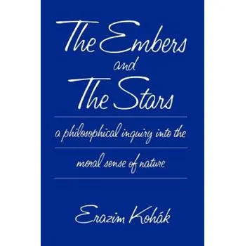 Cizojazyčná kniha Embers and the Stars (Erazim Kohák)(Brožovaná)