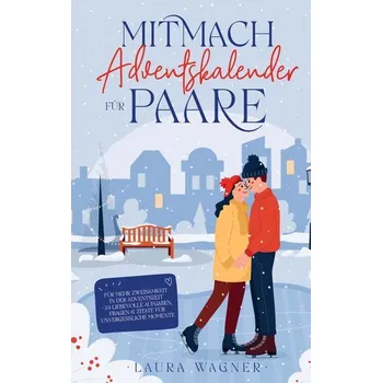 Mitmach-Adventskalender für Paare - Wagner, Laura Rose