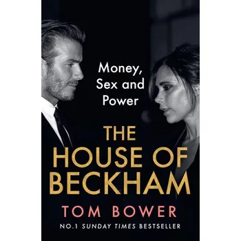 Populárně naučná literatura pro dospělé House of Beckham (Tom Bower)(Brožovaná)
