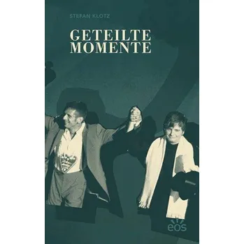 Osobní rozvoj Geteilte Momente - Klotz, Stefan