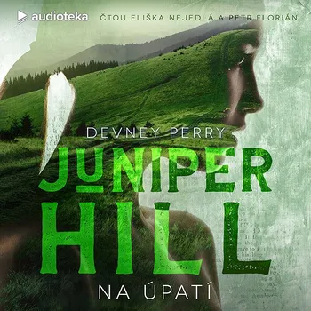 Juniper Hill - Na úpatí Audiokniha