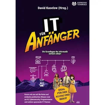 Technika IT für Anfänger - Kaselow, David