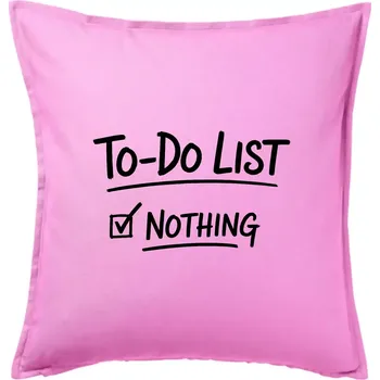 Polštář To-Do List - Nothing - Polštář 50x50 - 50x50 - Pouze potah ( Růžová )
