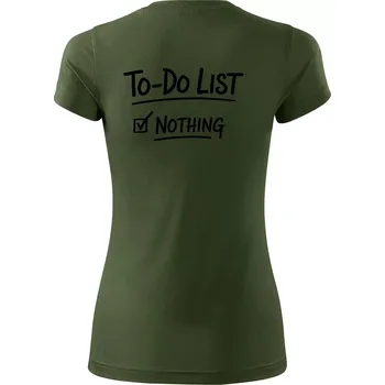Dámské tričko To-Do List - Nothing - Dámské Fantasy sportovní (dresovina) - 2XL ( Khaki )