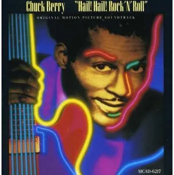 Hudba CD Chuck Berry: Hail! Hail! Rock 'N' Roll - Original Motion Picture Soundtrack 1990