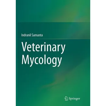 Příroda Veterinary Mycology - Samanta, Indranil [EN] (2016, Brožovaná, Springer)
