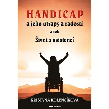 Umění Handicap a jeho útrapy a radosti