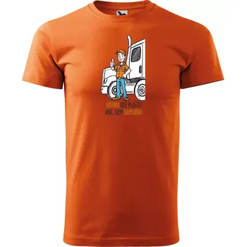 Pánské tričko Sablio Tričko s potiskem pro řidiče kamionu Hrdina bez pláště? Ano, jsem kamioňák - oranžové M