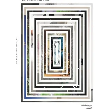 Populárně naučná literatura pro dospělé Ilúzia a virtuálna realita v umení - Ivan Gerát