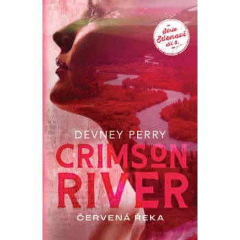 Kniha Crimson River: Červená řeka - Devney Perry