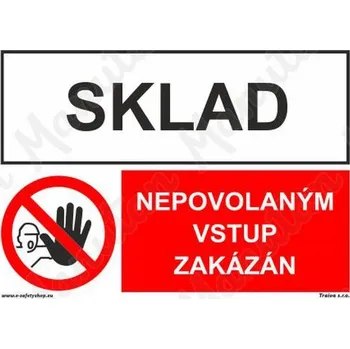 Kancelář Sklad nepovolaným vstup zakázán, samolepka 210 x 148 x 0,1 mm A5