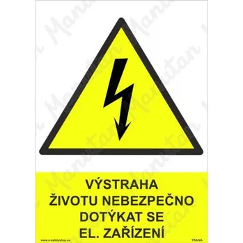 Kancelář Výstraha životu nebezpečno dotýkat se el. zařízení, plast 210 x 297 x 0,5 mm A4