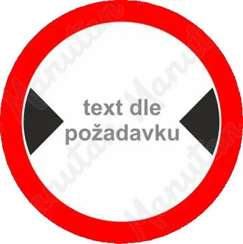 Dopravní značení Maximální šířka vozidla dopravní značka B15 , plast D 300 mm