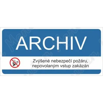 Kancelář Archiv nepovolaným vstup zakázán, plast 190 x 90 x 0,5 mm