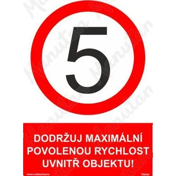 Kancelář Dodržuj maximální povolenou rychlost uvnitř objektu, plast 210 x 297 x 0,5 mm A4