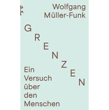Grenzen - Müller-Funk, Wolfgang