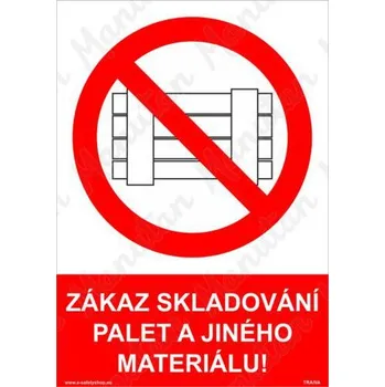 Kancelář Zákaz skladování palet a jiného materiálu, plast 148 x 210 x 0,5 mm A5