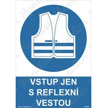 Kancelář Vstup jen s reflexní vestou, plast 148 x 210 x 0,5 mm A5