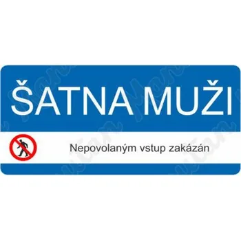 Kancelář Šatna muži nepovolaným vstup zakázán, samolepka 190 x 90 x 0,1 mm