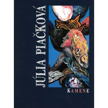 Umění Kamene (J. Piačková) - Júlia Piačková