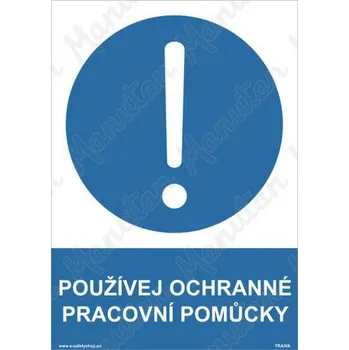 Používej ochranné pracovní pomůcky, plast 210 x 297 x 0,5 mm A4
