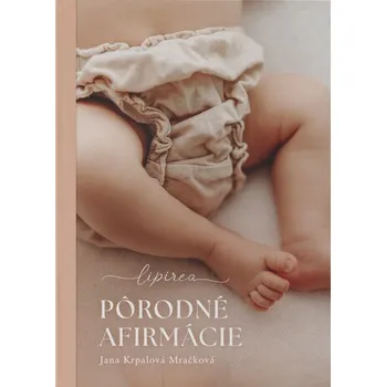 Pôrodné afirmácie - Jana Krpalová Mračková