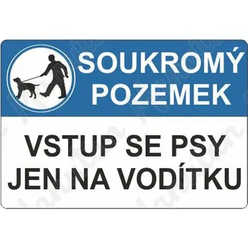 Kancelář Soukromý pozemek vstup se psy jen na vodítku, samolepka 210 x 150 x 0,1 mm