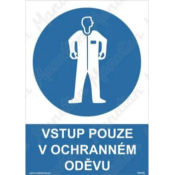 Kancelář Vstup pouze v ochranném oděvu, plast 210 x 297 x 0,5 mm A4