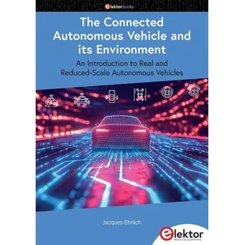 The Connected Autonomous Vehicle and its Environment - Ehrlich, Jacques