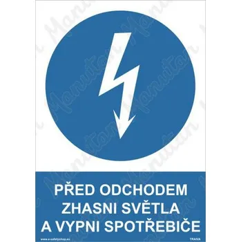 Kancelář Před odchodem zhasni světla a vypni spotřebiče, samolepka 210 x 297 x 0,1 mm A4