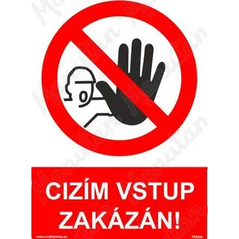 Kancelář Cizím vstup zakázán, samolepka 210 x 297 x 0,1 mm A4