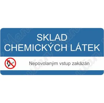 Kancelář Sklad chemických látek nepovolaným vstup zakázán, plast 190 x 90 x 0,5 mm