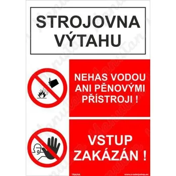 Kancelář Strojovna výtahu nehas vodou ani pěnovými přístroji, plast 210 x 297 x 0,5 mm A4