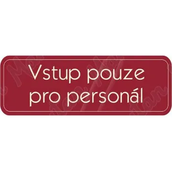 Kancelář Vstup pouze pro personál, samolepka 200 x 70 x 0,1 mm, průhledná bílá