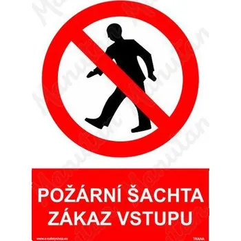 Kancelář Požární šachta zákaz vstupu, plast 210 x 297 x 2 mm A4